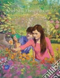 And Still They Bloom libro in lingua di Rovere Amy, Spector Joel (ILT)
