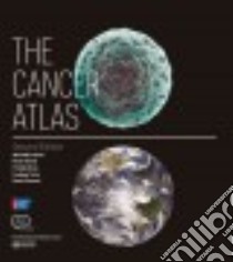 The Cancer Atlas libro in lingua di Jemal Ahmedin, Vineis Paolo, Bray Freddie, Torre Lindsey, Forman David