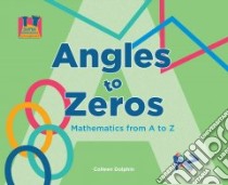 Angles to Zeros libro in lingua di Dolphin Colleen