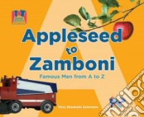 Appleseed to Zamboni libro in lingua di Salzmann Mary Elizabeth