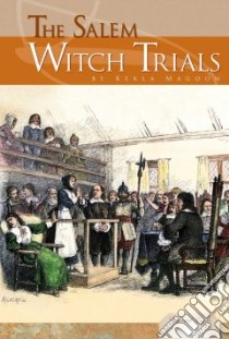 The Salem Witch Trials libro in lingua di Magoon Kekla