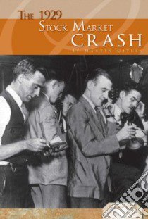 The 1929 Stock Market Crash libro in lingua di Gitlin Marty