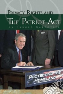 Privacy Rights and the Patriot Act libro in lingua di Marcovitz Harold