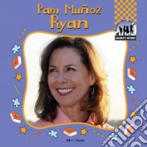 Pam Munoz Ryan libro in lingua di Wheeler Jill C.