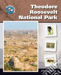 Theodore Roosevelt National Park libro in lingua di Hamilton John