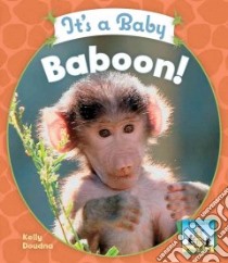 It's a Baby Baboon! libro in lingua di Doudna Kelly, Craig Diane (EDT)