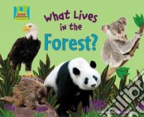 What Lives in the Forest? libro in lingua di Gaarder-Juntti Oona