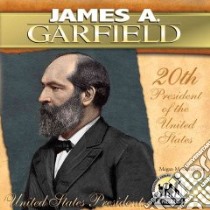 James A. Garfield libro in lingua di Gunderson Megan M.