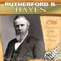 Rutherford B. Hayes libro in lingua di Rumsch Breann