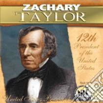Zachary Taylor libro in lingua di Elston Heidi M.D.