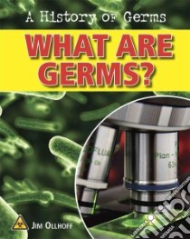 What Are Germs? libro in lingua di Ollhoff Jim