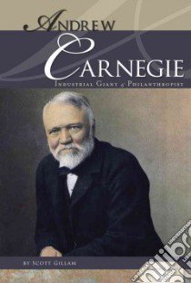 Andrew Carnegie libro in lingua di Gillam Scott