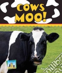 Cows Moo! libro in lingua di Scheunemann Pam