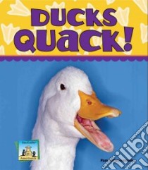 Ducks Quack! libro in lingua di Scheunemann Pam, Craig Diane (EDT)