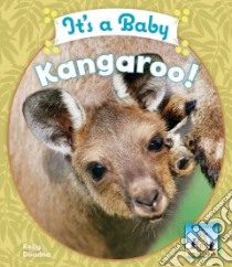 It's a Baby Kangaroo! libro in lingua di Doudna Kelly