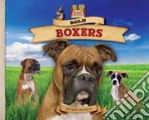 Bold Boxers libro in lingua di Hanson Anders