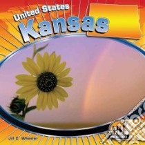 Kansas libro in lingua di Wheeler Jill C.