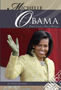 Michelle Obama libro in lingua di Bodden Valerie