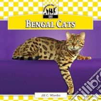 Bengal Cats libro in lingua di Wheeler Jill C.