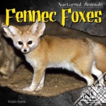 Fennec Foxes libro in lingua di Petrie Kristin