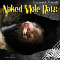 Naked Mole Rats libro in lingua di Petrie Kristin