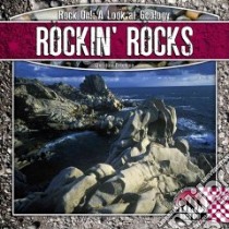 Rockin' Rocks libro in lingua di Petersen Christine