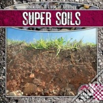 Super Soils libro in lingua di Petersen Christine