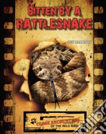Bitten by a Rattlesnake libro in lingua di Hamilton Sue
