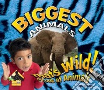 Biggest Animals libro in lingua di Murray Julie