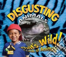 Disgusting Animals libro in lingua di Murray Julie