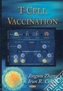 T-Cell Vaccination libro in lingua di Zhang Jingwu (EDT), Cohen Irun R. (EDT)