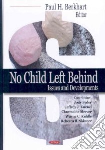 No Child Left Behind libro in lingua di Berkhart Paul H. (EDT)