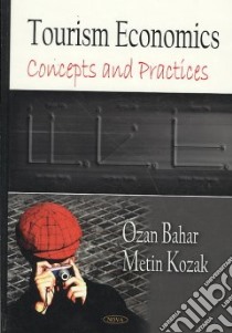 Tourism Economics libro in lingua di Bahar Ozan, Kozak Metin