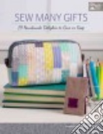 Sew Many Gifts libro in lingua di Burns Karen M. (COM)