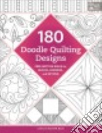 180 Doodle Quilting Designs libro in lingua di Burns Karen M. (COM)