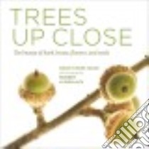 Trees Up Close libro in lingua di Hugo Nancy Ross (COR), Llewellyn Robert (PHT)