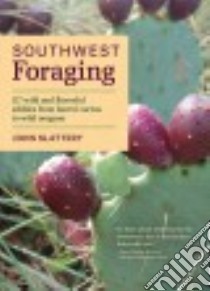 Southwest Foraging libro in lingua di Slattery John