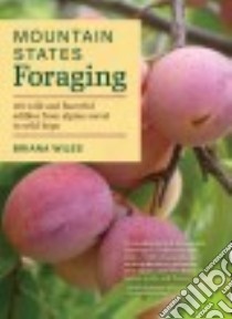Mountain States Foraging libro in lingua di Wiles Briana