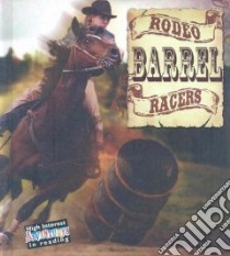 Rodeo Barrel Racers libro in lingua di Stone Lynn M.