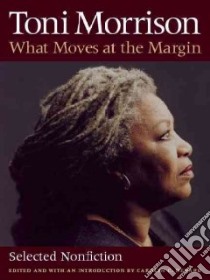 What Moves at the Margin libro in lingua di Morrison Toni, Denard Carolyn C. (EDT)