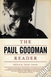 The Paul Goodman Reader libro in lingua di Stoehr Taylor (EDT)