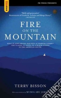 Fire on the Mountain libro in lingua di Bisson Terry, Jamal Mumia Abu (INT)
