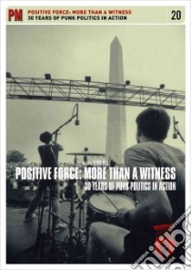 Positive Force: More Than a Witness libro in lingua di Bell Robin