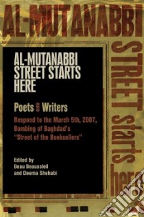 Al-Mutanabbi Street Starts Here libro in lingua di Beausoleil Beau (EDT), Shehabi Deema (EDT)