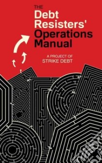 The Debt Resister's Operations Manual libro in lingua di Strike Debt (COR)