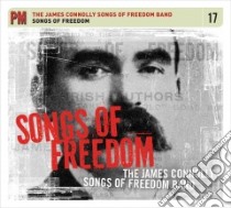 Songs of Freedom (CD Audiobook) libro in lingua di James Connolly Songs of Freedom Band (COR)