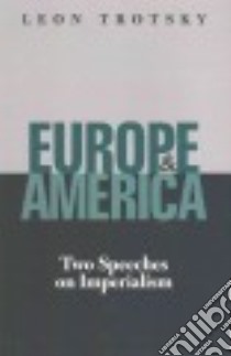 Europe & America libro in lingua di Trotsky Leon