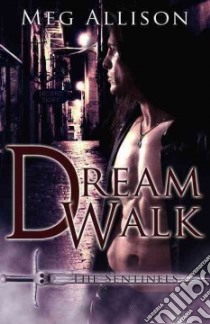Dream Walk libro in lingua di Allison Meg, Moore Heidi (EDT)