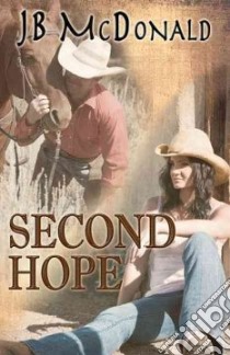 Second Hope libro in lingua di Mcdonald J. B.