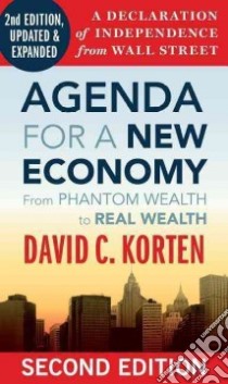 Agenda for a New Economy libro in lingua di Korten David C.